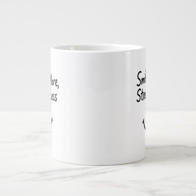 Lächeln Sie noch mehr, drücken Sie weniger Doodle- Jumbo-Tasse (Vorderseite)