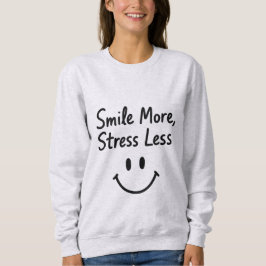 Lächeln Sie noch mehr, drücken Sie weniger Doodle- Sweatshirt