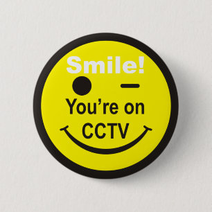 Lächeln Sie sind auf CCTV Button