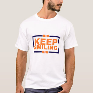 Lächeln Sie weiter T-Shirt