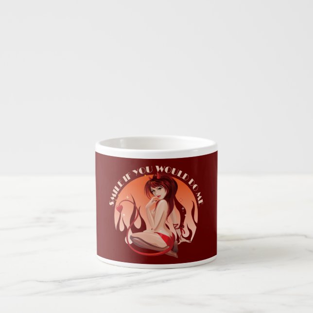 Lächeln Sie, wenn Sie mir tun würden - ein unheilv Espressotasse (Vorderseite)