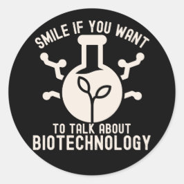 Lächeln Sie, wenn Sie über Biotechnologie Gewollt Runder Aufkleber