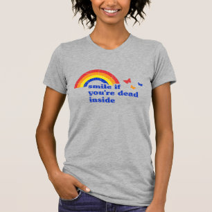 "Lächeln, wenn du im Inneren tot bist" Dunkler Spa T-Shirt