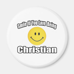 Lächeln, wenn Sie Liebe Christlich ist Magnet