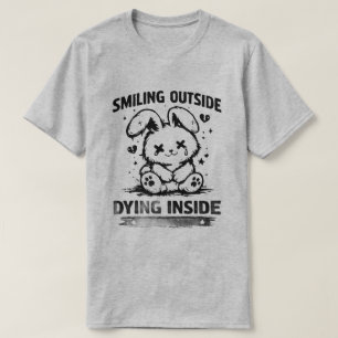 Lächelnd außen, innen sterbend, süßes Hasendesign T-Shirt