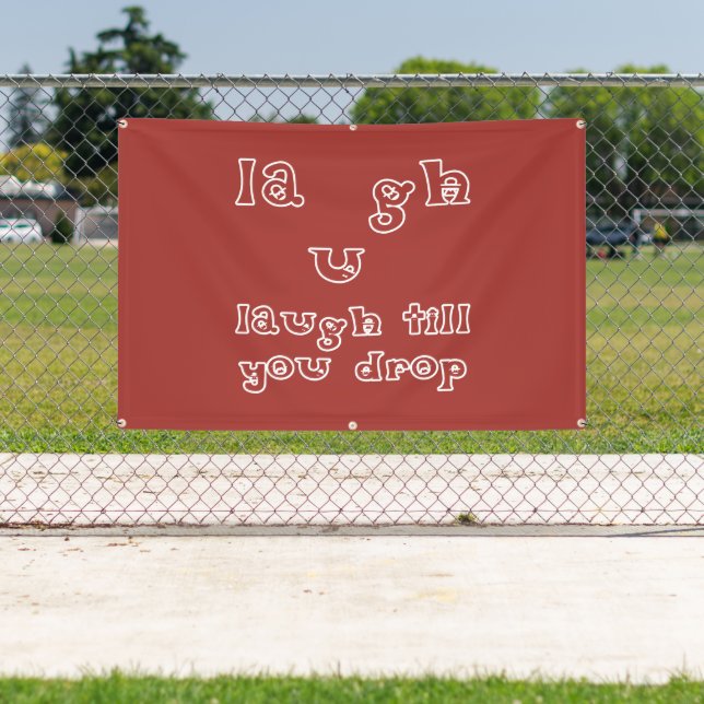 Lachen, bis Sie fallen lassen Banner (InSitu)