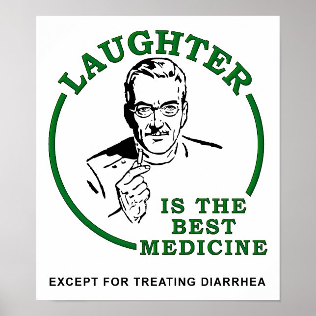 Lachen der Durchfall Medizin Funny Poster (Vorne)