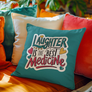 Lachen ist das beste Medizin-Kissen Kissen