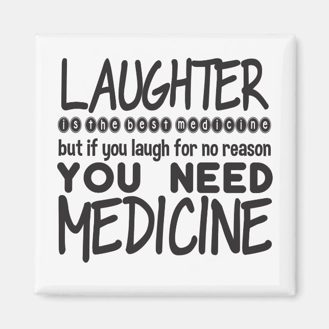 Lachen ist die beste Medizin, aber wenn man um sie Magnet (Vorne)