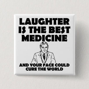 Lachen ist die beste Medizin Dein Gesicht Lustiger Button