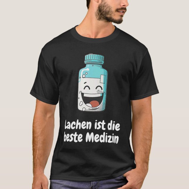 Lachen ist die beste Medizin T-Shirt (Vorderseite)