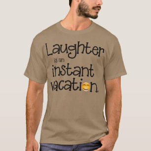Lachen ist ein Instant Vacation Happy Yoga T-Shirt