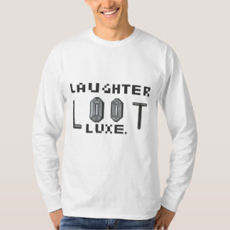 Lachen Loot Luxe. T-Shirt