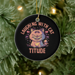 Lachen mit Katzenattitüde Keramik Ornament