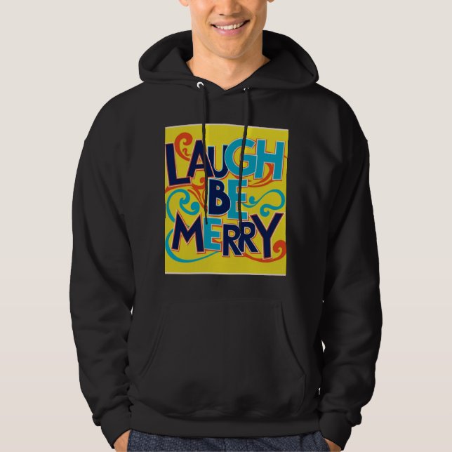 Lachen sei fröhlich hoodie (Vorderseite)