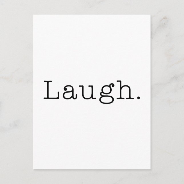 Lachen. Zitat für Schwarz und Weiß Postkarte (Vorderseite)