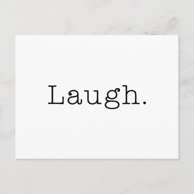 Lachen. Zitat für Schwarz und Weiß Postkarte (Vorderseite)