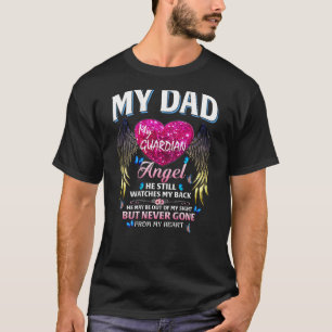 Lächle meinen Vater, meinen Wächter-Engel, den er  T-Shirt