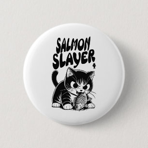 Lachsvernichter Lustige Katze Fischen Lachs Fisch Button
