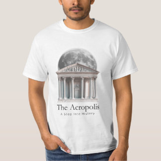 L'Acropole : Un pas dans l'histoire T-shirt