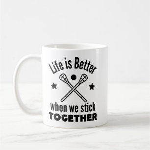 Lacrosse: Das Leben ist besser, wenn wir zusammenh Kaffeetasse