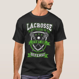 Lacrosse Defense Nicht auf dich pflücken Es ist me T-Shirt