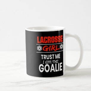 Lacrosse Goalie Girl Shirt Funny Gift Frauen T-Shi Kaffeetasse