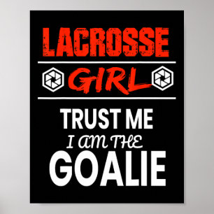 Lacrosse Goalie Girl Shirt Funny Gift Frauen T-Shi Poster