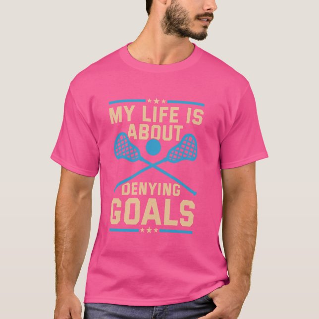 Lacrosse Goalie Goalkeeper Goaltender T-Shirt (Vorderseite)