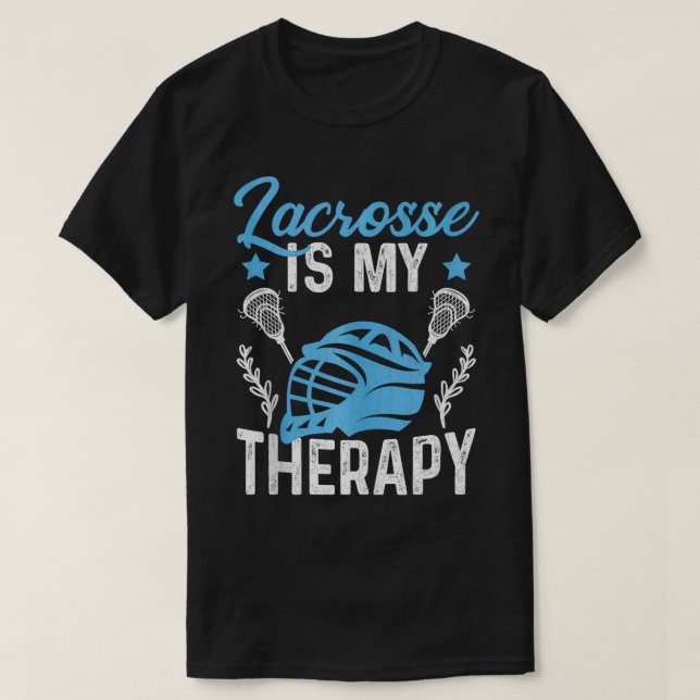 Lacrosse ist Therapeut Funny Sports Player Lover C T-Shirt (Design vorne)
