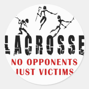 Lacrosse Keine Gegner nur Opfer T - Shirt geben Ge Runder Aufkleber