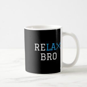 Lacrosse - Lax - Relax Bro Kaffeetasse