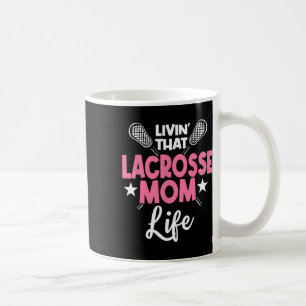 Lacrosse Mama Player Team Sport Mommy Mother Day Kaffeetasse