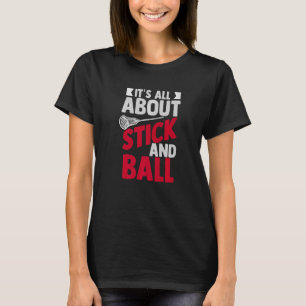 Lacrosse Player for Men Lax Stick Goalie Coach Wo T-Shirt
