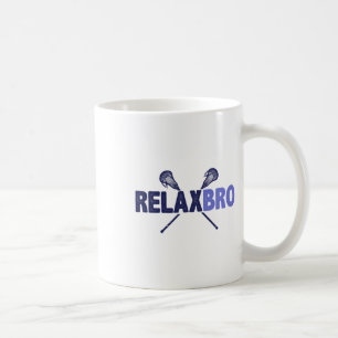 Lacrosse Player Relax Bro Funny Lax Geschenk Männe Kaffeetasse