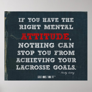 Lacrosse Poster mit Attitude and Goals!