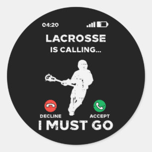 Lacrosse rufen, ich muss lustige Lax Spieler Männe Runder Aufkleber