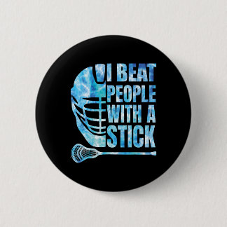 Lacrosse Shirt Lax Ich schlage Leute mit einem Sti Button