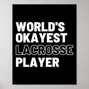 Lacrosse-Spieler Okay der Welt Lustig Sport Sarkas Poster