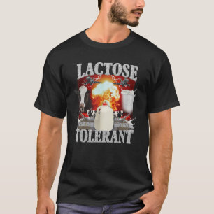 Lactose Toleran Meme T-Shirt