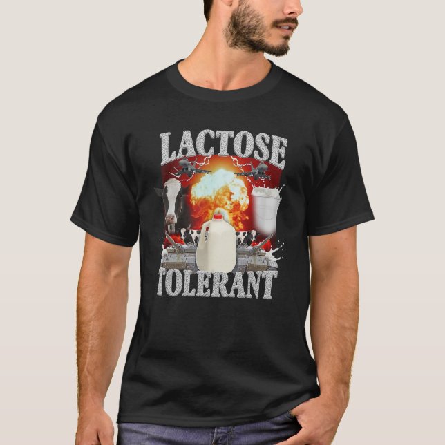 Lactose Toleran Meme T-Shirt (Vorderseite)