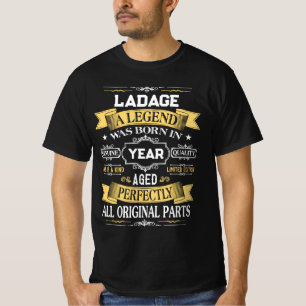 LADAGE Eine Legende wurde im Jahr geboren T-Shirt