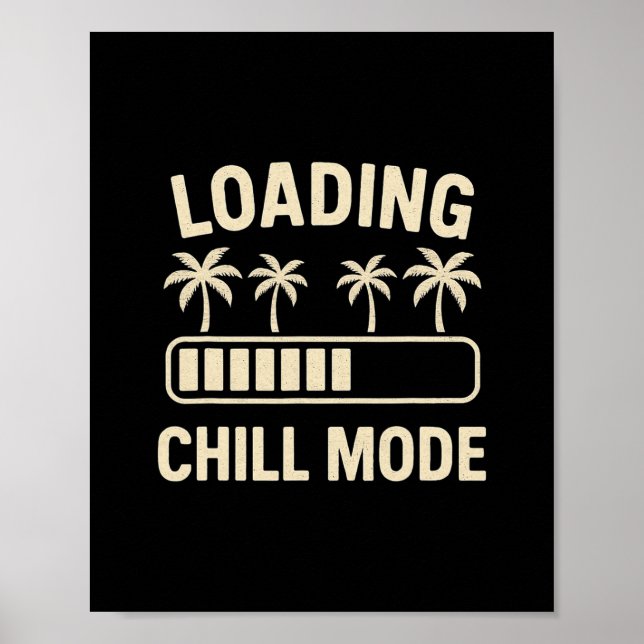 Lade Chill-Modus Palm R Urlaub Humor Tech Meme Poster (Vorne)