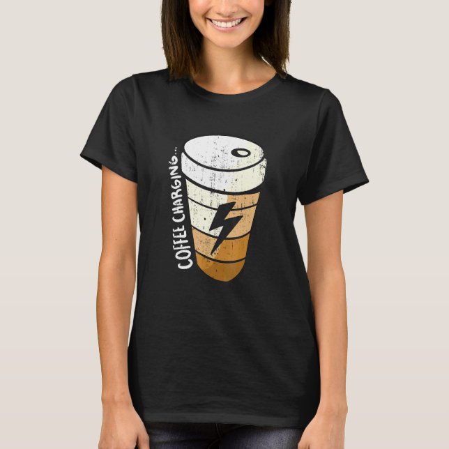 Ladebatterie-Blitze-Kaffee-Cup T-Shirt (Vorderseite)
