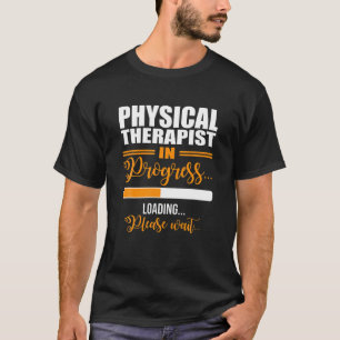 Laden des Physiotherapeuten warten Sie bitte auf d T-Shirt