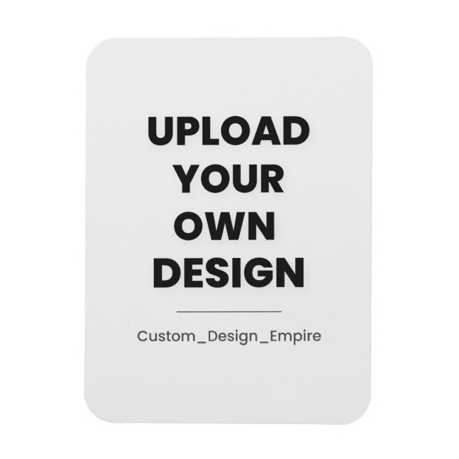 Laden Sie Ihr eigenes Design hier hoch | Benutzerd Magnet (Vertikal)
