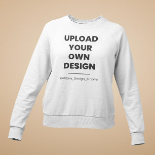 Laden Sie Ihr eigenes Design hier hoch   Benutzerd Sweatshirt