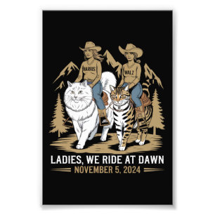 Ladies We Ride At Dawn Kamala Harris Walz Katzenla Fotodruck