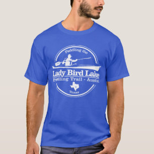 Lady Bird Lake (SK) T-Shirt