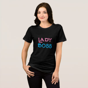 "LADY BOSS" Tri-Blend SHIRT